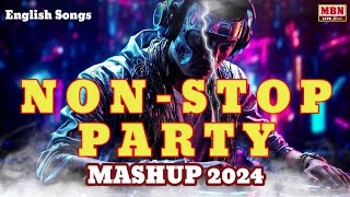 DJ Non Stop Party Mashup 2024  Party remix songs  edm remix of popular songs  remix song [upl. by Katleen]