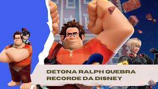 Detona Ralph Quebra Recorde da Disney [upl. by Graniah]