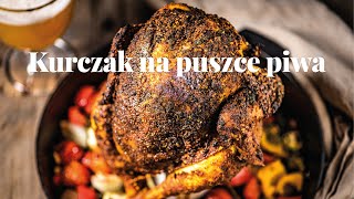 Kurczak na puszce piwa  Big Green Egg [upl. by Sager]