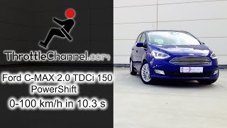 Ford CMAX 20 TDCi 150 PowerShift acceleration  ThrottleChannelcom [upl. by Yrad178]