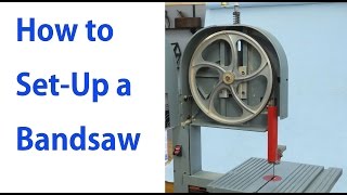 How to Setup a Bandsaw Woodworking for Beginners 4 [upl. by Anoik]