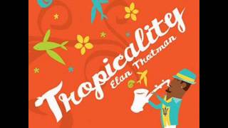 Tropicality  Elan Trotman [upl. by Ellenet]