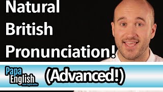 Advanced British Pronunciation  Speak like a native in 5 sounds [upl. by Araem]