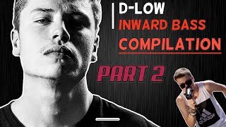 DLow Inward Bass COMPILATION PART 2 [upl. by Lammond]