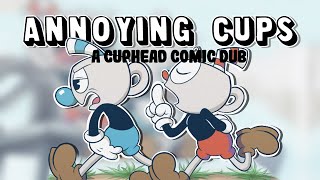 Annoying Cups Cuphead Comic Dub [upl. by Aihseyn802]