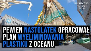 W 2012 r pewien nastolatek opracował plan wyeliminowania plastiku z oceanu Co udało się zrobić [upl. by Kinney]