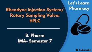 HPLC  The Rheodyne Injection System Rotary Sampling Valve  BPharm  IMA  Semester7 [upl. by Kapeed752]