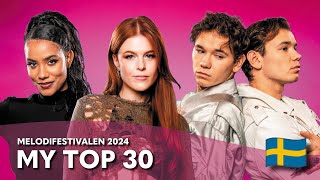 Melodifestivalen 2024  My Top 30 [upl. by Adnamar]