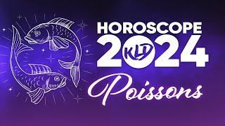 2024 Lannée du Poissons  Horoscope Complet  Astrologie [upl. by Anazraf761]