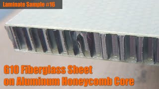 Laminate Sample 16 G10 Fiberglass Sheet on Aluminum Honeycomb Core [upl. by Yecaw833]