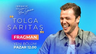 İbrahim Selim ile Bu Gece 6 Sezon 4 Bölüm Tanıtımı  Konuk Tolga Sarıtaş [upl. by Philemol165]