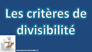 Les critères de divisibilité [upl. by Carie]