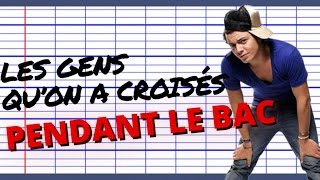 Top 10 des gens relous quon a croisés pendant le bac [upl. by Haimerej974]