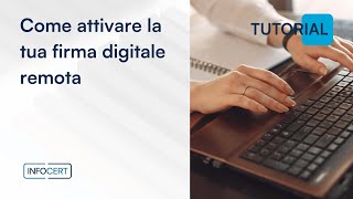 Firma Digitale Remota InfoCert come attivarla Tutorial 4 [upl. by Cord]