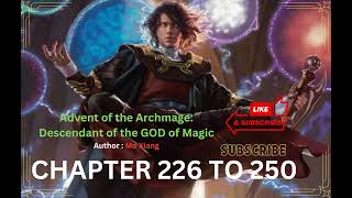 226250 Advent of the Archmage  Descendant of the GOD mage  FANTASY  NOVEL  ISEKAI [upl. by Adnovaj886]