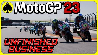 MotoGP 23  Unfinished Business [upl. by Amitak]