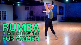 Rumba Practice Routine With Arm Styling For Women [upl. by Nonnahc]