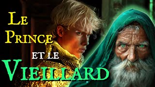 Ce conte audio est idéal pour sendormir Livre audio complet Le Prince et le Vieillard Fantasy [upl. by Anahoj428]