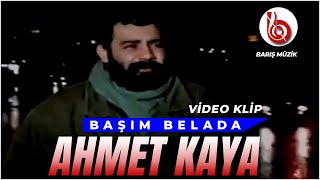 Ahmet Kaya  Başım Belada Official Video [upl. by Tiana]