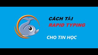 cách tải rapid typing [upl. by Enneirdna]