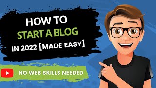 How To Start A Blog In 2022 STEPBYSTEP [upl. by Noeht733]