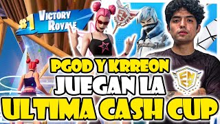 PGOD Y KRREON JUEGAN LA ULTIMA CASH CUP DUO DE LA TEMPORADA🔥HACKER LOS MATA TORNEO COMPLETO [upl. by Ihcas]