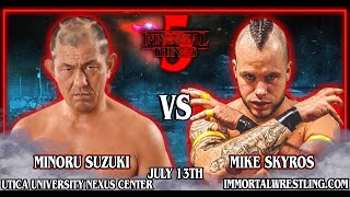 Minoru Suzuki vs Mike Skyros  Immortal Things 5 Free Match [upl. by Aerdnat149]