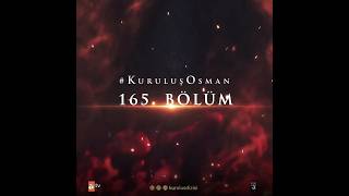 Kurulus Osman 165 Bolum Tanitim 🔥✨💯 kurulusosman 6sezon 165 bölüm tanıtım theottoman edit [upl. by Eilsew858]