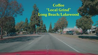 Coffee quotLocal Grindquot Long BeachLakewood CA P 11324 [upl. by Halludba]