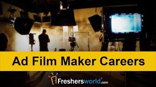 Ad Film Maker Careers  Creative and High paying sector  2018 [upl. by Oemor]