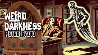 OldTime Radio Marathon EPISODE 0228 RetroRadio WeirdDarkness [upl. by Dylane81]