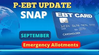 SNAP ALLOTMENT amp PEBT UPDATE  SEPTEMBER 2022  NEW APPROVALS PEBT 202223 STATE ENDS PAYMENTS [upl. by Chet487]