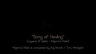 Legend of Zelda  Song of Healing Symphony Majoras Mask [upl. by Rbma]