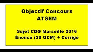 Annales Concours Atsem CDG Marseille 2016 20 QCM  Corrigé [upl. by Winny823]