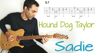 Hound Dog Taylor  Sadie  Guitar lesson  tutorial  cover with tab [upl. by Maroney]