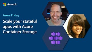 Scale your stateful apps with Azure Container Storage  Azure Friday [upl. by Lyrahc]