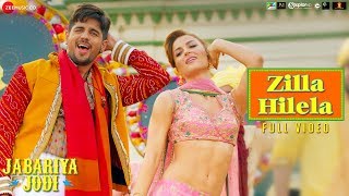 Zilla Hilela  Full Video  Jabariya Jodi  Sidharth Malhotra amp Elli AvrRam  Tanishk Bagchi [upl. by Bradford]