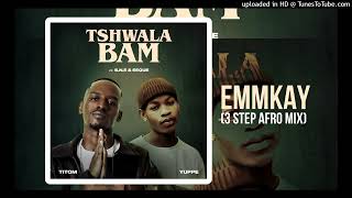 TitoM amp Yuppe  Tshwala Bam Emmkay 3 Step Mix Feat SNE amp EeQuel [upl. by Assilim]