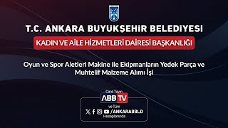 KADIN VE AİLE HİZ DAİ BŞKMakine İle Ekipmanların Yedek Parça ve Muhtelif Malzeme Alımı İşi [upl. by Zamora]