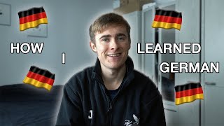 How I Learned German in 6 Months 🇩🇪  Deutsch Lernen  My Story [upl. by Imeka]