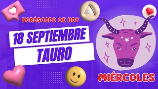 🙌𝐃𝐞𝐜𝐢𝐬𝐢𝐨𝐧𝐞𝐬 𝐀 𝐂𝐨𝐧𝐜𝐢𝐞𝐧𝐜𝐢𝐚☝Horoscopo Tauro Hoy ♉ 18 de Septiembre de 2024 💥 [upl. by Sivraj590]