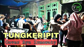 Joget Berpasangan Yang Seru Abis √ Song Tungkeripit √ Live Cover Ayu Irmawaty √ FM Electone [upl. by Joleen]