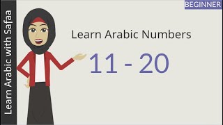 Learn Arabic Numbers 11 20  Learn Arabic with Safaa [upl. by Neffirg]