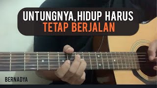 Untungnya Hidup Harus Tetap Berjalan  Bernadya Guitar Cover [upl. by Tamis]