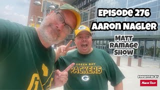 Ep 276 Talking Packers with Aaron Nagler [upl. by Hole]