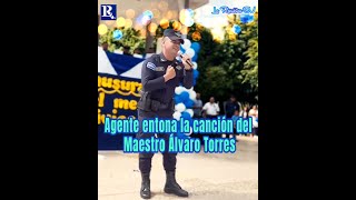 Policía canta la obra del Maestro Alvaro Torres [upl. by Ludie775]