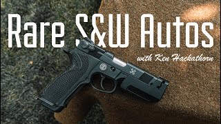 Weekend with Ken Hackathorn Episode 4 RARE Smith amp Wesson Automatics [upl. by Brink]