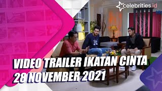 Video Trailer Ikatan Cinta 28 November 2021 [upl. by Adabel]