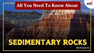 All You Need to Know About SEDIMENTARY ROCKS  BM Panda Sir  Geography  Class Excerpts  KSG INDIA [upl. by Soo]