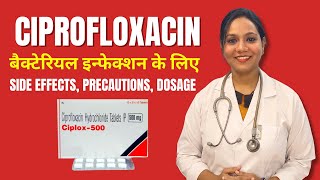 Ciprofloxacin 500  Uses amp Side Effects  Ciprofloxacin 500 mg Kis Kaam Aati Hai [upl. by Oileduab]